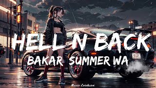 Bakar, Summer Walker - Hell N Back (Lyrics)   || Music Erickson