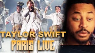 TAYLOR SWIFT - LIVE in PARIS INTRO (But Daddy I Love Him + So High School) REACTION!!!!