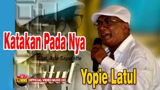 KATAKAN PADANYA  -   YOPIE LATUL - KEVINS MUSIC PRODUCTION ( OFFICIAL VIDEO MUSIC )