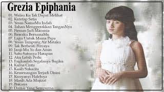 Grezia Epiphania  Full Album 2020 - Lagu Rohani Kristen Terbaru 2020 True Worship