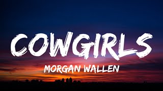 Morgan Wallen - Cowgirls (feat.,Ernest)