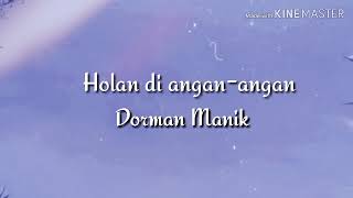 Holan Diangan-angan Dorman Manik (Lirik+Terjemahan)