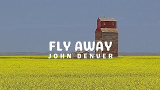 John Denver - Fly Away