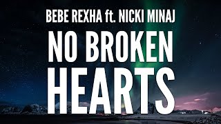 Bebe Rexha - No Broken Hearts ft. Nicki Minaj (Clean Lyrics)