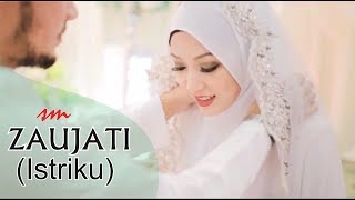 ZAUJATI (Istriku) Versi Terbaru best wedding bikin baper - Sholawat