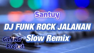 DJ KU SIMPAN RINDU DI HATI (FUNK ROCK JALANAN) SLOW REMIX
