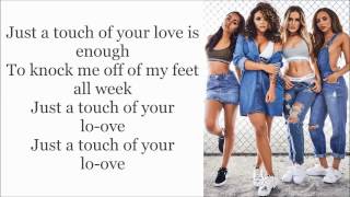 Little Mix ~ Touch ~ Lyrics (+Audio)