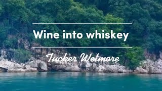 Whine Into Whiskey By Tucker Wetmore - Usually see her with some Sauvignon blanc in a her glass