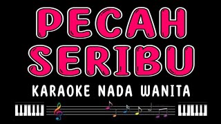 PECAH SERIBU - Karaoke Nada Wanita [ Elvy Sukaesih ]