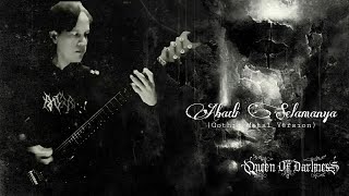Abadi Selamanya || Cover Queen Of Darkness || Gothic Metal Version