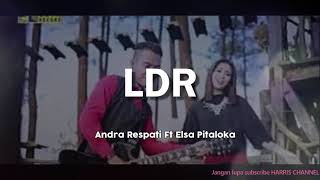 Andra Respati & Elsa Pitaloka - LDR (Hubungan Jarak Jauh) | Lagu Minang Terpopuler
