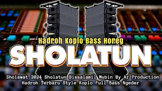 Sholatun Bissalamil Mubin • HADROH KOPLO BASS HOREG || By Ar Production