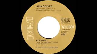 1976 HITS ARCHIVE: Fly Away - John Denver with Olivia Newton-John (stereo 45 single version--#1 A/C)
