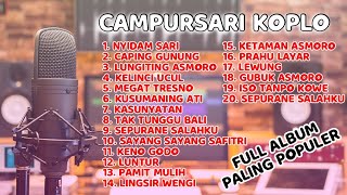 Campursari Koplo Full Album Full Bass // Lagu Jawa Sepanjang Masa.PART 3