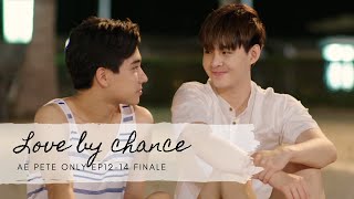 LBC Love by Chance Ae & Pete Only Version EP12-14 (English Subtitle)