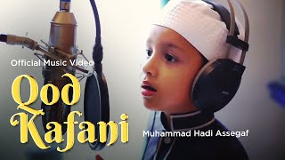 Muhammad Hadi Assegaf - Qod Kafani (Official Music Video)
