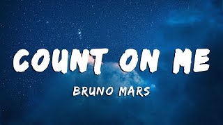 Count On Me - Bruno Mars (Lyrics/Vietsub)