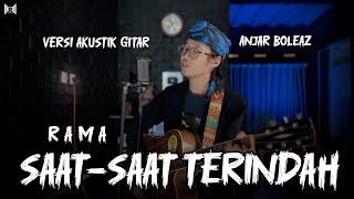 Anjar Boleaz - Saat saat Terindah (Versi Akustik Gitar)