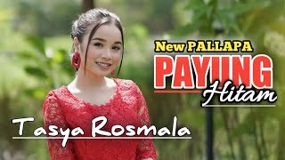 PAYUNG HITAM Tasya Rosmala New PALLAPA