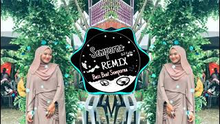 Semporna Remix-DJ CINTA TERBAIK=Meski ku bukan yang pertama(breaklatin remix)FULLBASS