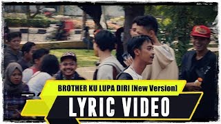 ANJAR OX'S - Brother Ku Lupa Diri [New Version] (Official Lyric Video)