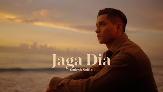 Daniesh Suffian - Jaga Dia (Official Music Video)