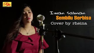 Iwan Salman - Sembilu Berbisa ( Cover by Rheina )