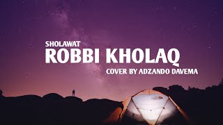 ROBBI KHOLAQ Cover Adzando Davema( Lyrics )🔥 #sholawatpenyejukhati#adzando #sholawatmerdu#MusicLands