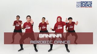 Banana (feat. Shaggy) -Conkarah (DJ Fle Remix) | Aerobic Dance | Olahraga ITB