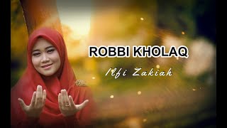 ROBBI KHOLAQ ( رَبِّي خَلَقْ ) - COVER BY ILFI ZAKIAH (OFFICIAL)