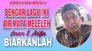 DENGAR LAGU INI AIR MATA MELELEH BIARKANLAH|Imam S Arifin|Official Video#DangdutOriginal