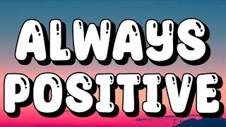 Dhyow Haw ⁓ Always Positive || Lirik & Terjemahan 🎶