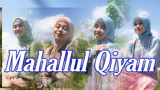 MAHALLUL QIYAM - LISNA, TIARA, SALMA, ALISA (Official Sholawat Religi)