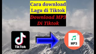 Cara Download lagu Tiktok | Cara download musik di Tiktok 2022
