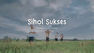 PUNXGOARAN - SIHOL SUKSES [official video]