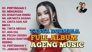 FULL ALBUM AGENG MUSIC - SPECIAL TASYA ROSMALA 2022.