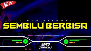 DJ SEMBILU BERBISA V2 - IWAN SALMAN‼️ VIRAL TIKTOK || FUNKOT VERSION