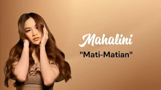 Mahalini ~ Mati-Matian (Lirik)