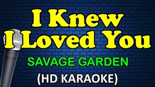 I KNEW I LOVED YOU - Savage Garden (HD Karaoke)