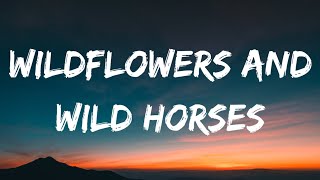 Lainey Wilson - Wildflowers and Wild Horses (Lyrics)