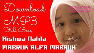 Aishwa Nahla || Mp3 Download - MABRUK ALFA MABRUK NEW Selamat Ulang Tahun Full bass