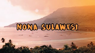 Nona Sulawesi_Dj Qhelfin (Official Video Lirik 2022)