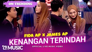 Fida AP X James AP - Kenangan Terindah (Official Music Video) | Live Version