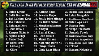 Full Album Lagu Jawa Reggae SKA Version by Kembar SKA ( Dalan Liyane - Balik Kanan Wae )