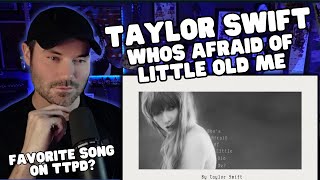Metal Vocalist First Time Reaction - Taylor Swift - Who's Afraid of Little Old Me