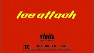 Ice attack by lil wick( official audio)