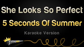 5 Seconds Of Summer - She Looks So Perfect (Karaoke Version)