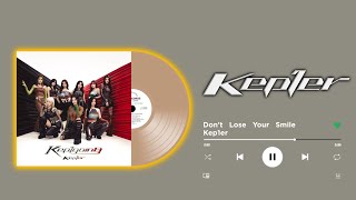 Kep1eR    -    DON'T   LOSE   YOUR   SMiLE
