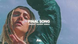 Mø - Final Song (Andrey Azizov Remix)