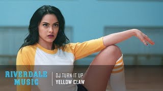 Yellow Claw - DJ Turn It Up | Riverdale 1x10 Music [HD]